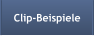 Clip-Beispiele